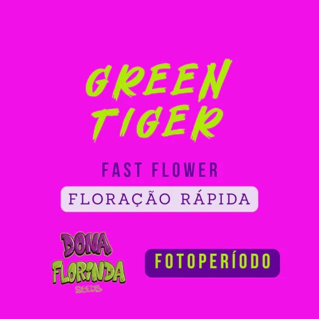 Green Tiger Floracao Rapida 2